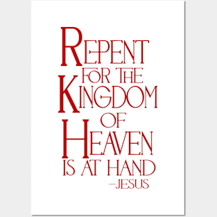 Repent for the Kingdom of Heaven is at Hand Posters and Art